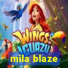 mila blaze